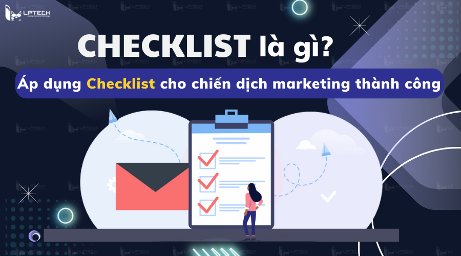 Checklist L G P D Ng Checklist Cho Chi N D Ch Marketing Th Nh C Ng