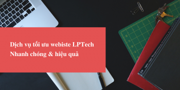 Dịch vụ tối ưu website tăng tốc độ truy cập chuẩn SEO