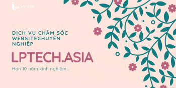 Dịch vụ chăm sóc website uy tín giá tốt