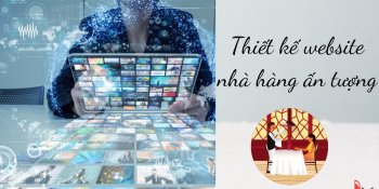 Thiết kế website nhà hàng ẩm thực chuyên nghiệp ấn tượng