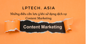 Dịch vụ Content Marketing những điều cần lưu ý 