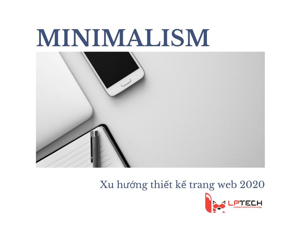 Minimalism. Thiết kế tối giản dành cho website