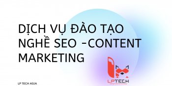 Dịch vụ đào tạo nghề SEO - Content Marketing