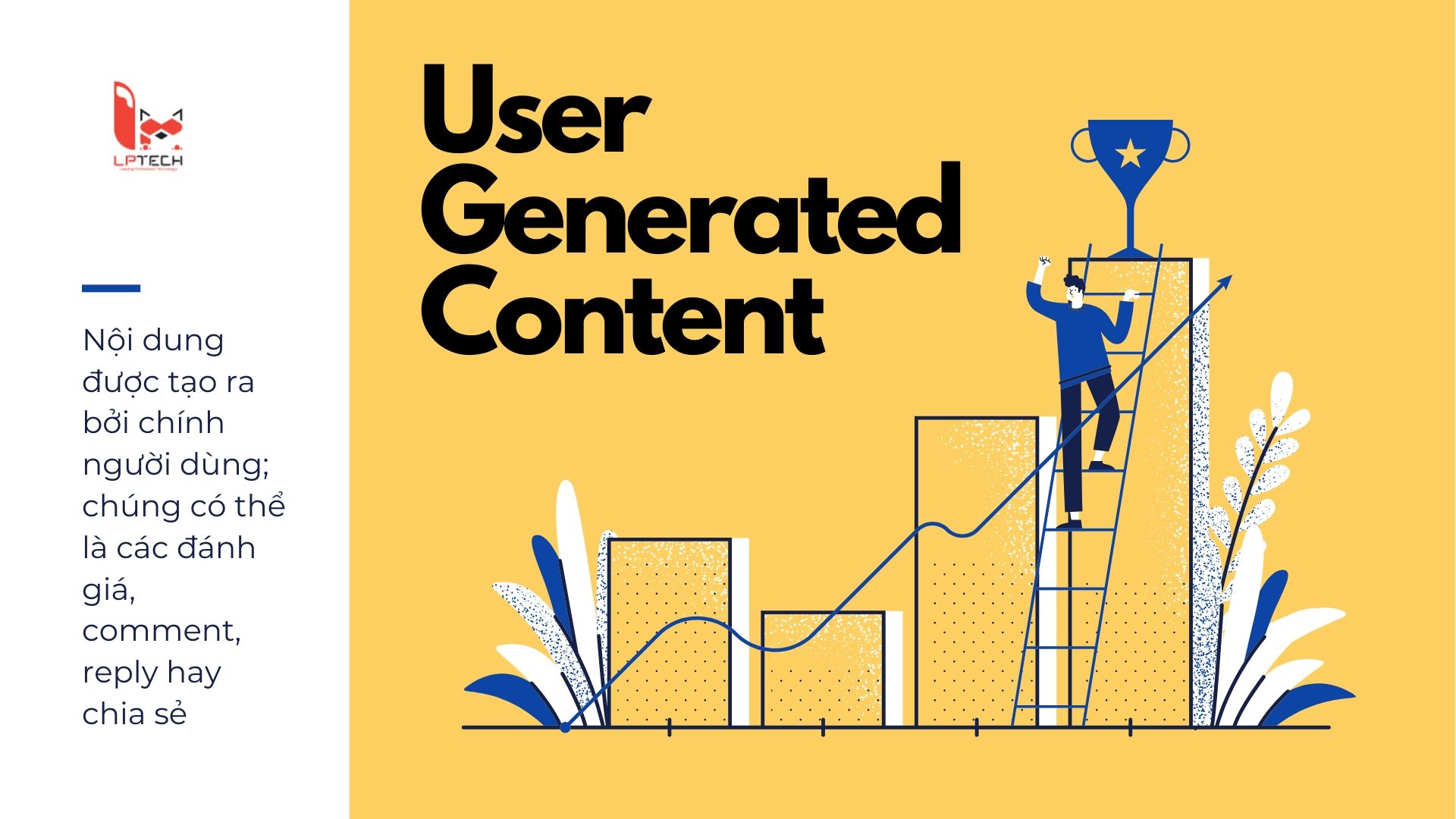 Nội dung tạo bởi người dùng là xu hướng content marketing hiệu quả 2020