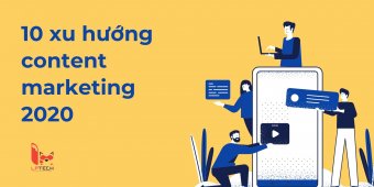 10 xu hướng content marketing hiệu quả cho năm 2020