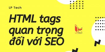 Các HTML tags quan trọng để tăng SEO On-page