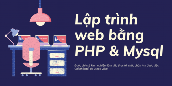 Khóa học lập trình web: Lập trình PHP thực chiến cùng LPTech
