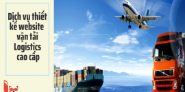 Dịch vụ thiết kế website vận tải - Logistics cao cấp