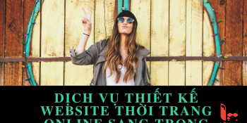Dịch vụ thiết kế website thời trang online sang trọng