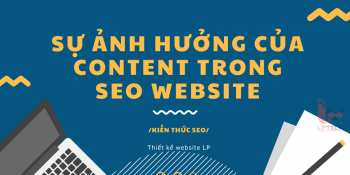 Nội dung và sự ảnh hưởng của Content trong SEO website - Hướng dẫn SEO Bài 3