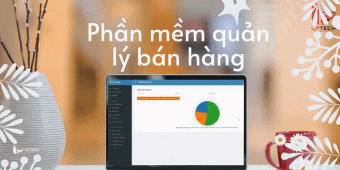 Phần mềm quản lý bán hàng là gì? Tích hợp vào website được không?