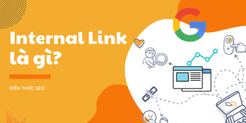 Backlink và Internal link là gì? Xây dựng liên kết hiệu quả - Hướng dẫn SEO Bài 6