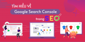 Tìm hiểu về Google Search Console trong SEO
