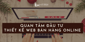 Website bán hàng online được quan tâm mạnh sau năm 2024
