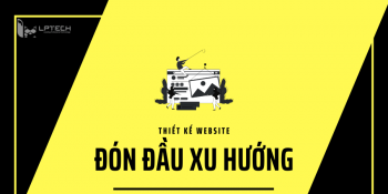 Lợi ích từ việc thiết kế website đón đầu xu hướng thị trường
