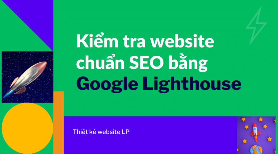 Đánh giá website bằng công cụ Google Lighthouse