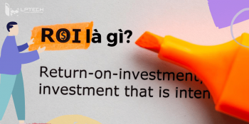 ROI là gì? Làm thế nào để tính ROI cho chiến dịch SEO?