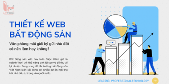 Văn phòng môi giới ký gửi nhà đất có cần thiết kế website hay không?