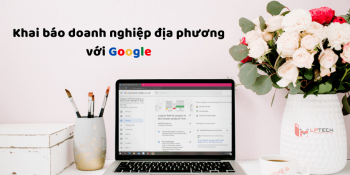 Hướng dẫn tạo Google Maps và lợi ích của Local Business trong SEO
