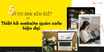 5 lý do quán coffee của bạn cần 1 website