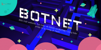 Bảo mật website: Tìm hiểu về DDOS và BOTNET cùng biện pháp xử lý