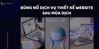 Bùng nổ dịch vụ thiết kế website sau mùa dịch