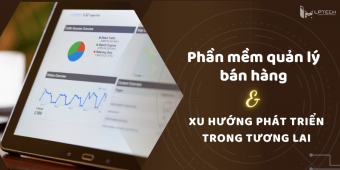 Ngành phần mềm quản lý bán hàng và xu hướng trong tương lai