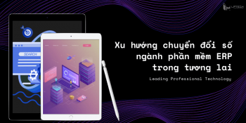 Xu hướng chuyển đổi số ngành phần mềm ERP trong tương lai