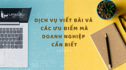 Dịch vụ viết bài và các ưu điểm mà các doanh nghiệp cần biết