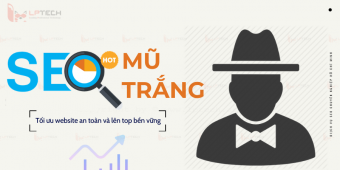 SEO mũ trắng - Cách SEO website an toàn và bền vững