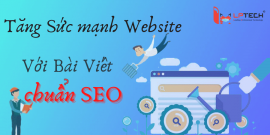 Dịch vụ viết bài chuẩn SEO tăng sức mạnh website của bạn
