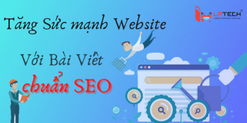 Dịch vụ viết bài chuẩn SEO tăng sức mạnh website của bạn