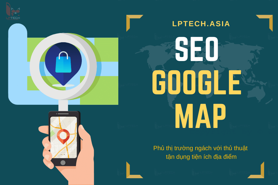 Seo Google Map là gì