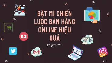 Bật mí chiến lược bán hàng online hiệu quả 