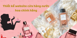Thiết kế website cửa hàng nước hoa chính hãng