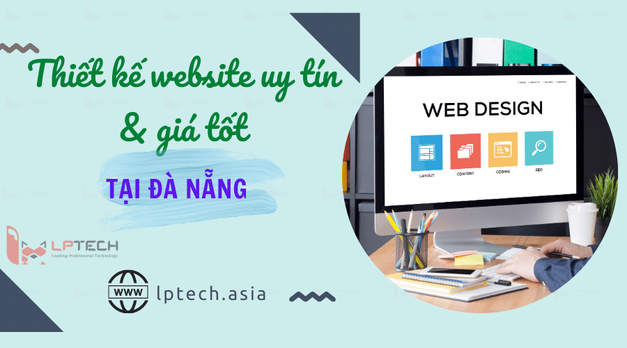 Thiết kế website uy tín và giá tốt tại Đà Nẵng