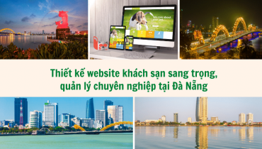 Thiết kế website khách sạn sang trọng, quản lý chuyên nghiệp tại Đà Nẵng