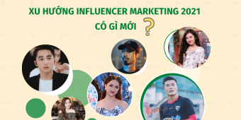 Xu hướng Influencer Marketing 2021 có gì mới?