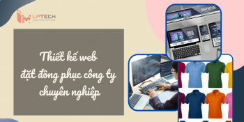 Thiết kế web đặt đồng phục công ty chuyên nghiệp