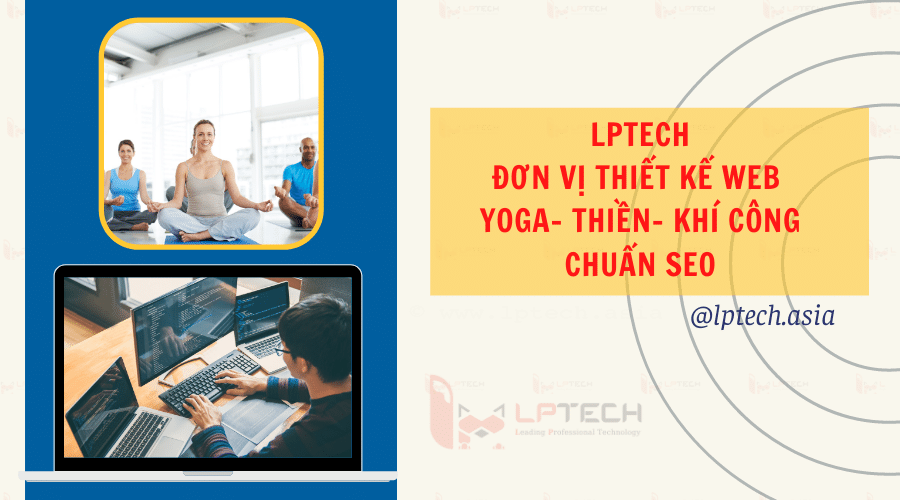 LPTech- Đơn vị thiết kế web trung tâm Yoga- Thiền- Khí công