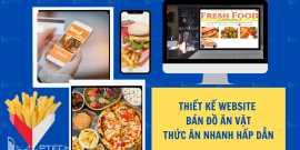 Thiết kế website bán đồ ăn vặt, thức ăn nhanh hấp dẫn