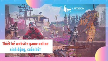 Thiết kế website game online sinh động cuốn hút