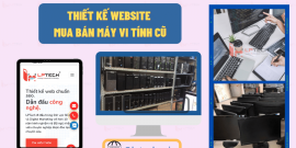 Thiết kế website mua bán máy vi tính cũ