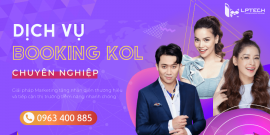 Dịch vụ booking KOL, Influencer uy tín, tăng nhận diện thương hiệu