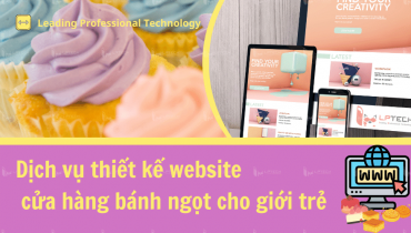Dịch vụ thiết kế website cửa hàng bánh ngọt cho giới trẻ