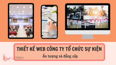 Thiết kế web công ty tổ chức sự kiện ấn tượng và đẳng cấp