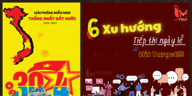 Tiếp thị ngày lễ 30/04, 01/05: 6 Xu hướng thúc đẩy doanh số 