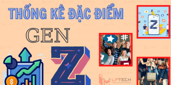 Thống kê về đặc điểm Gen Z mới nhất năm 2021