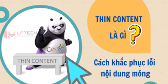 Thin Content là gì? Cách khắc phục lỗi nội dung mỏng