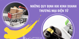 Những quy định khi kinh doanh thương mại điện tử 